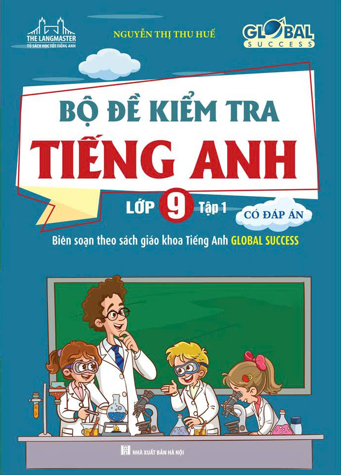 Bo
						
										
										Global Success - Bo De Kiem Tra Tieng Anh Lop 9 - Tap 1 (Co Dap An)