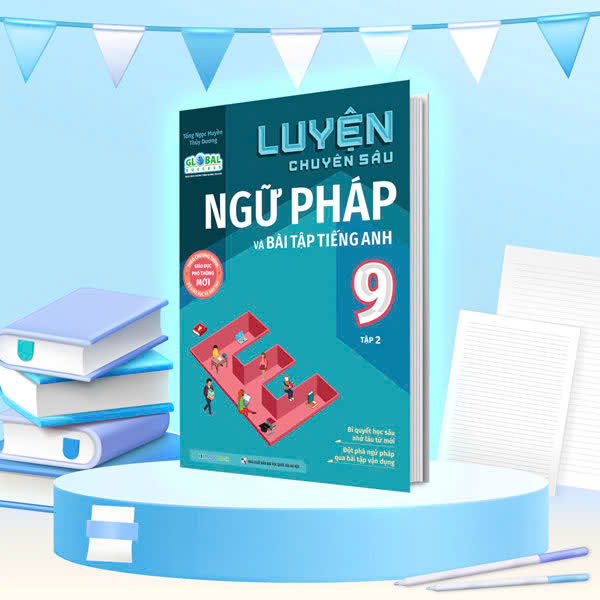 Bo
						
										
										Global Success - Luyen Chuyen Sau Ngu Phap Va Bai Tap Tieng Anh Lop 9 - Tap 2