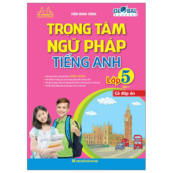 Bo
						
										
										Global Success - Trong Tam Ngu Phap Tieng Anh Lop 5 - Tap 1 (Co Dap An)