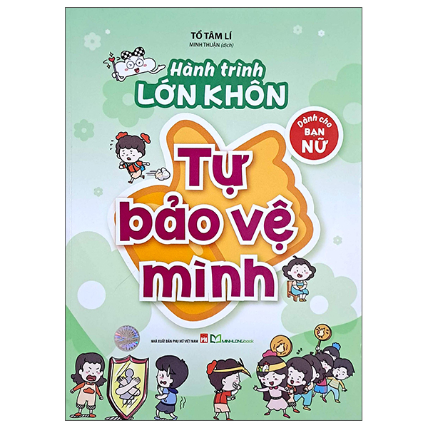 Bộ Hành Trình Lớn Khôn - Dành Cho Bạn Nữ - Tự Bảo Vệ Mình