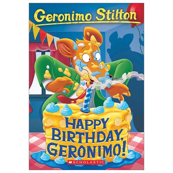 bộ happy birthday, geronimo! (geronimo stilton #74)