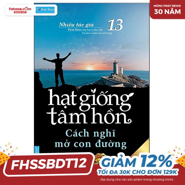 bộ hạt giống tâm hồn - tập 13: cách nghĩ mở con đường