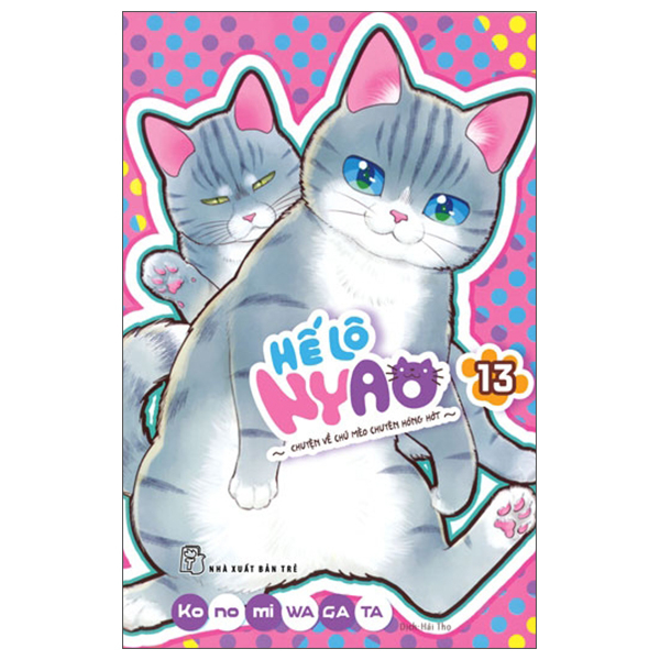 Bo
						
										
										He Lo Nyao - Chuyen Ve Chu Meo Chuyen Hong Hot - Tap 13