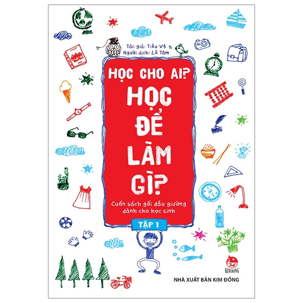 bộ học cho ai? học để làm gì? - tập 1 (tái bản 2019)