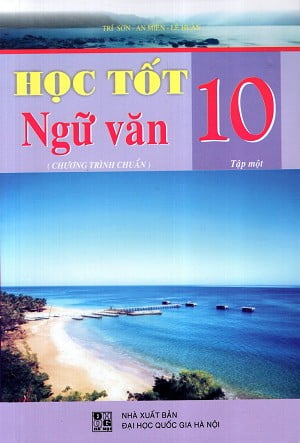 bộ học tốt ngữ văn lớp 10 (tập 1) (chương trình chuẩn)