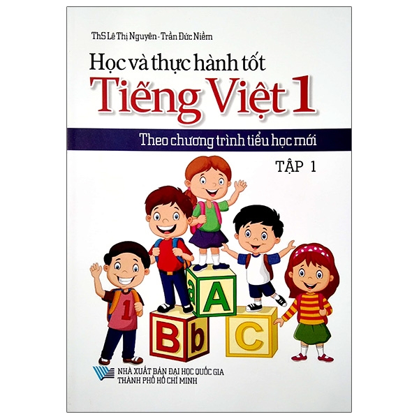 bộ học và thực hành tốt tiếng việt lớp 1 theo chương trình tiểu học mới - tập 1