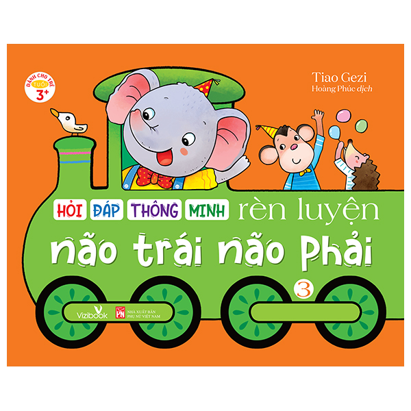 bộ hỏi đáp thông minh - rèn luyện não trái não phải - tập 3