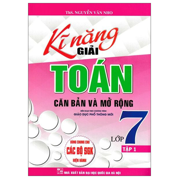 Bo
						
										
										Ki Nang Giai Toan Can Ban Va Mo Rong Lop 7 - Tap 1