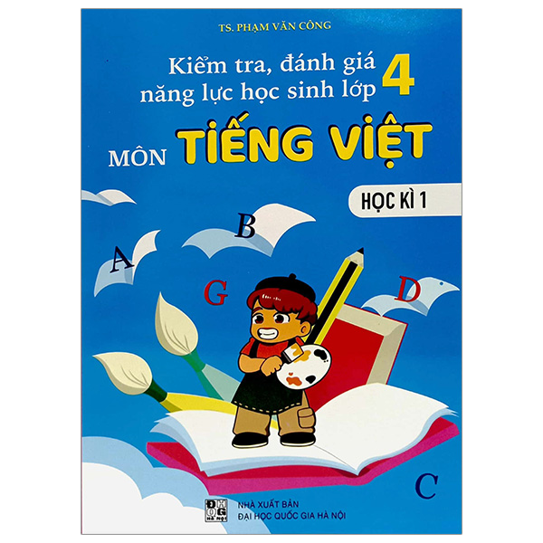 bộ kiểm tra, đánh giá năng lực học sinh lớp 4 môn tiếng việt - học kì 1