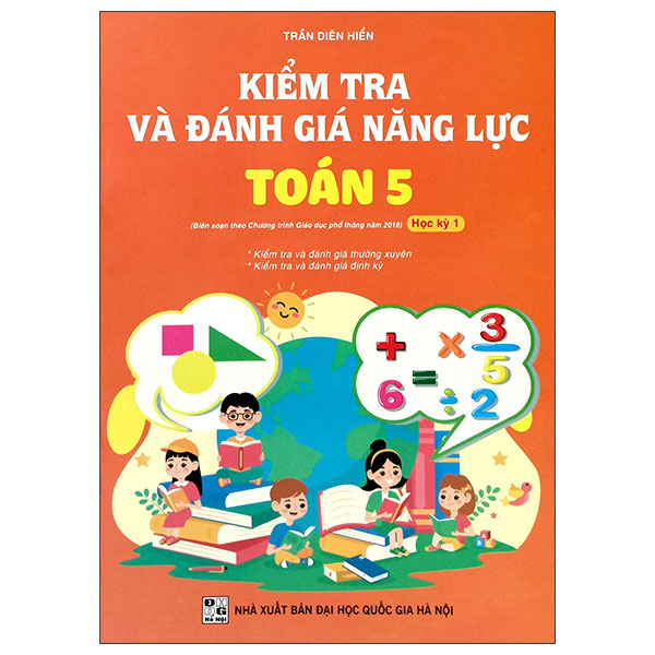 Bo
						
										
										Kiem Tra Va Danh Gia Nang Luc Toan 5 - Hoc Ki 1