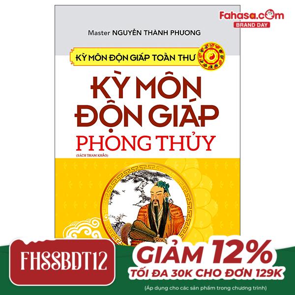 bộ kỳ môn độn giáp toàn thư - quyển 4: kỳ môn độn giáp - phong thủy