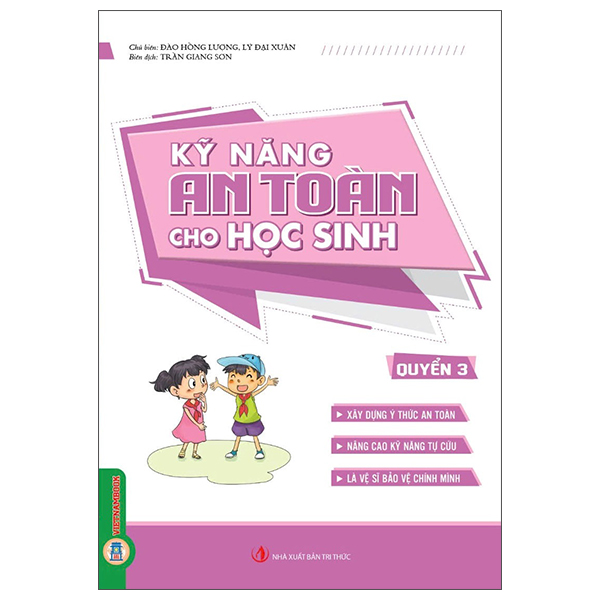 Bộ
						
										
										Kỹ Năng An Toàn Cho Học Sinh - Quyển 3