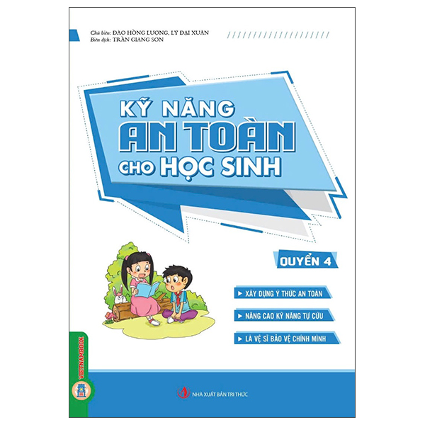 Bộ
						
										
										Kỹ Năng An Toàn Cho Học Sinh - Quyển 4