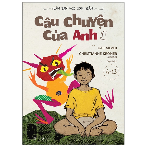 bộ làm bạn với cơn giận - câu chuyện của anh 1