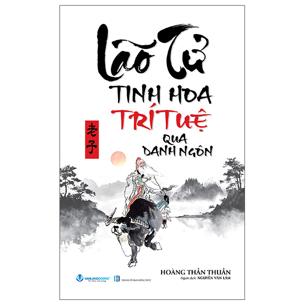 Bộ Lão Tử - Tinh Hoa Trí Tuệ Qua Danh Ngôn (Tái Bản 2026)