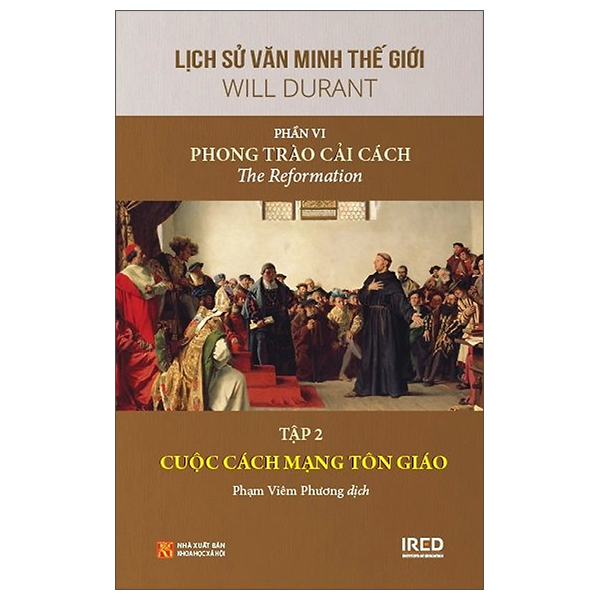 Bộ
						
										
										Lịch Sử Văn Minh Thế Giới - Phần VI: Phong Trào Cải Cách - Tập 2: Cuộc Cách Mạng Tôn Giáo - Bìa Cứng