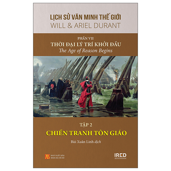 Bộ
						
										
										Lịch Sử Văn Minh Thế Giới - Phần VII: Thời Đại Lý Trí Khởi Đầu - Tập 2: Chiến Tranh Tôn Giáo - Bìa Cứng