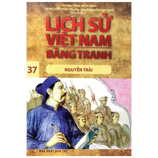 bộ lịch sử việt nam bằng tranh - tập 37 - nguyễn trãi (tái bản 2023)