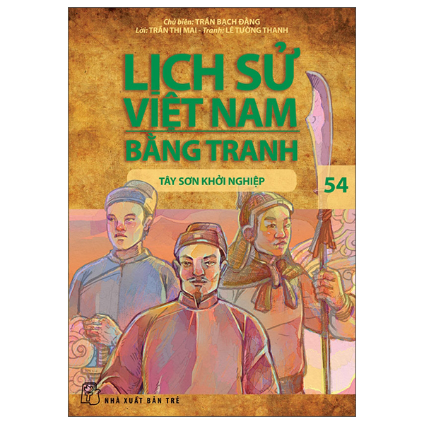 Bo
						
										
										Lich Su Viet Nam Bang Tranh - Tap 54 - Tay Son Khoi Nghiep (Tai Ban 2025)