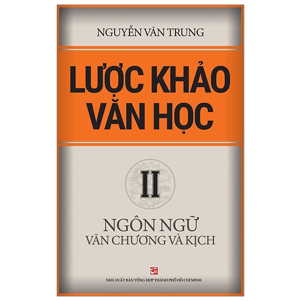 bộ lược khảo văn học ii - ngôn ngữ văn chương và kịch