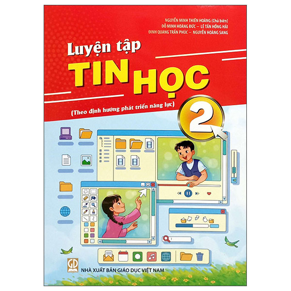 Bo
						
										
										Luyen Tap Tin Hoc 2 (Theo Dinh Huong Phat Trien Nang Luc)