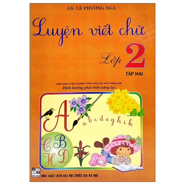 bộ luyện viết chữ lớp 2 - tập 2 (biên soạn theo chương trình giáo dục phổ thông mới)