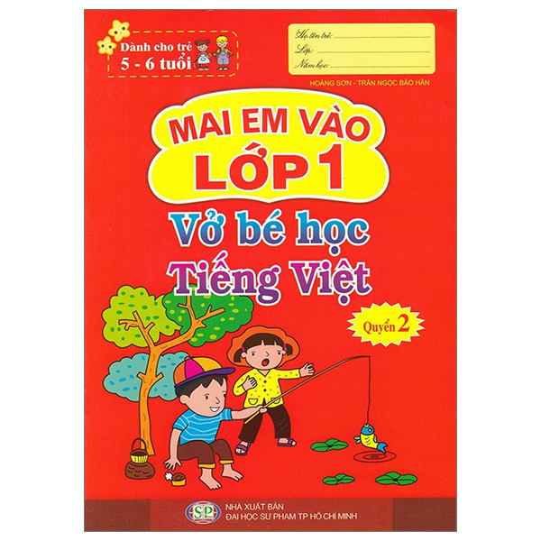 Bo
						
										
										Mai Em Vao Lop 1 - Danh Cho Tre 5-6 Tuoi - Vo Be Hoc Tieng Viet - Quyen 2 (Tai Ban 2024)