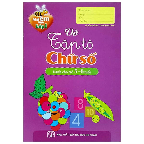 Bộ Mai Em Vào Lớp 1 - Vở Tập Tô Chữ Số (Dành Cho Trẻ 5-6 Tuổi) (Tái Bản 2026)