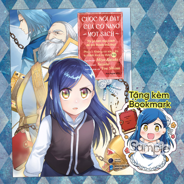 Bộ [Manga] Cuộc Nổi Dậy Của Cô Nàng Mọt Sách - Tôi Sẽ Làm Mọi Cách Để Trở Thành Thủ Thư - Phần 1 - Không Có Sách Thì Tự Mình Làm Ra Thôi! - Tập 7 - Tặng Kèm Bookmark
