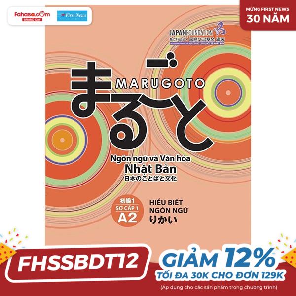 bộ marugoto - ngôn ngữ và văn hoá nhật bản - hiểu biết ngôn ngữ - sơ cấp 1 - a2 (tái bản 2024)