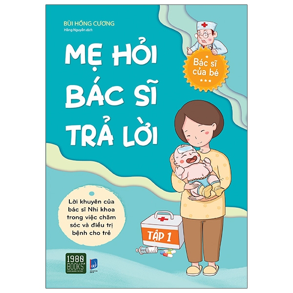 bộ mẹ hỏi bác sĩ trả lời - tập 1