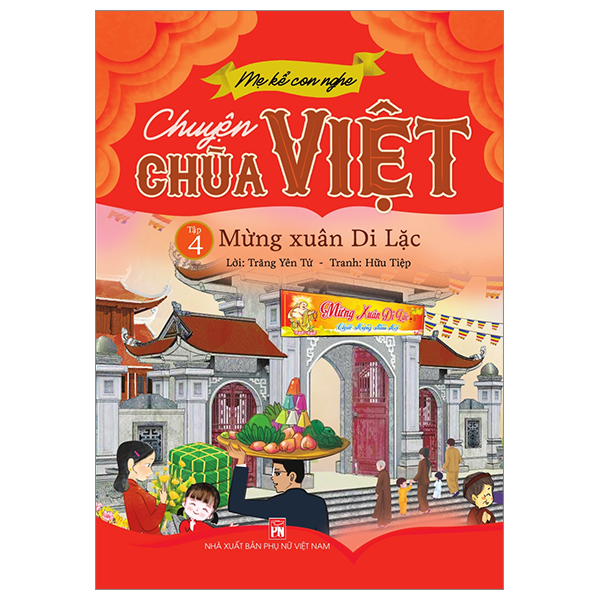 bộ mẹ kể con nghe - chuyện chùa việt - tập 4: mừng xuân di lặc