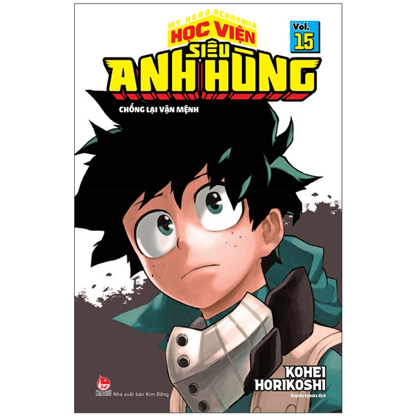 bộ my hero academia - học viện siêu anh hùng - tập 15 - chống lại vận mệnh (tái bản 2022)