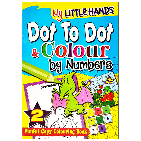 bộ my little hands: dot to dot & colour by numbers book 2