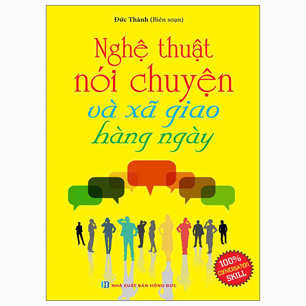 Bộ Nghệ Thuật Nói Chuyện Và Xã Giao Hằng Ngày (Tái Bản 2026)