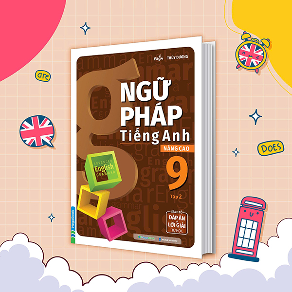 Bộ
						
										
										Ngữ Pháp Tiếng Anh Nâng Cao 9 - Tập 2