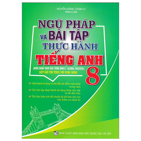 bộ ngữ pháp và bài tập thực hành anh 8 (bám sát sgk global success - kết nối tri thức với cuộc sống)