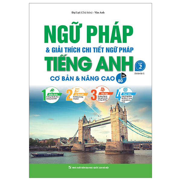 bộ ngữ pháp và giải thích chi tiết ngữ pháp tiếng anh - cơ bản và nâng cao - tập 2 (tái bản 2023)