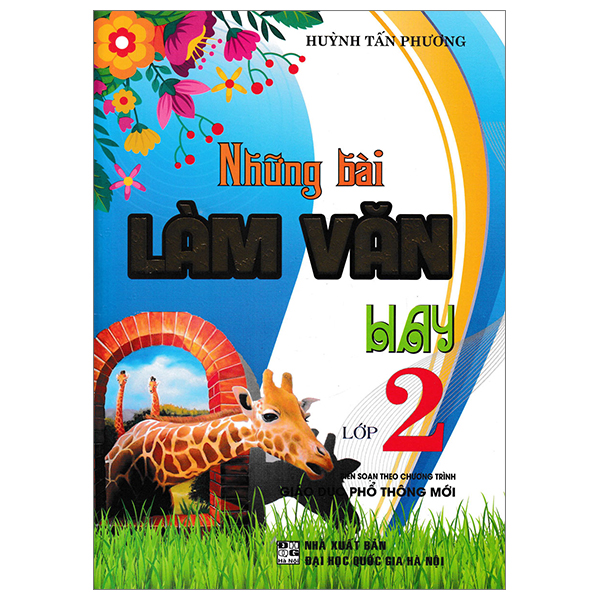 Bo
						
										
										Nhung Bai Lam Van Hay 2 (Bien Soan Theo Chuong Trinh Giao Duc Pho Thong Moi)