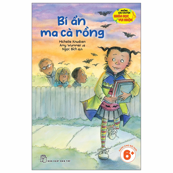 Bộ Những Câu Chuyện Khoa Học Vui Nhộn - Bí Ẩn Ma Cà Rồng