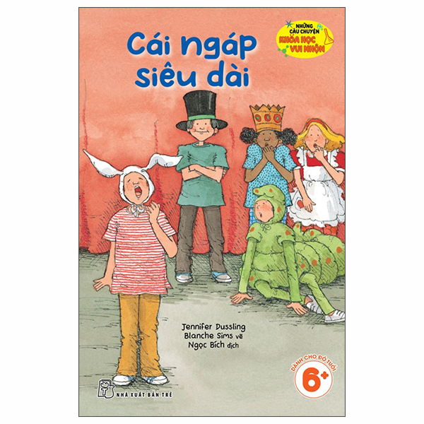Bộ Những Câu Chuyện Khoa Học Vui Nhộn - Cái Ngáp Siêu Dài