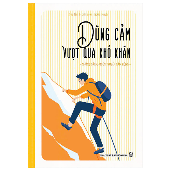 Bộ Những Câu Chuyện Truyền Cảm Hứng - Dũng Cảm Vượt Qua Khó Khăn