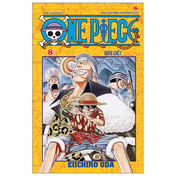 bộ one piece - tập 8 - đừng chết (tái bản 2022)