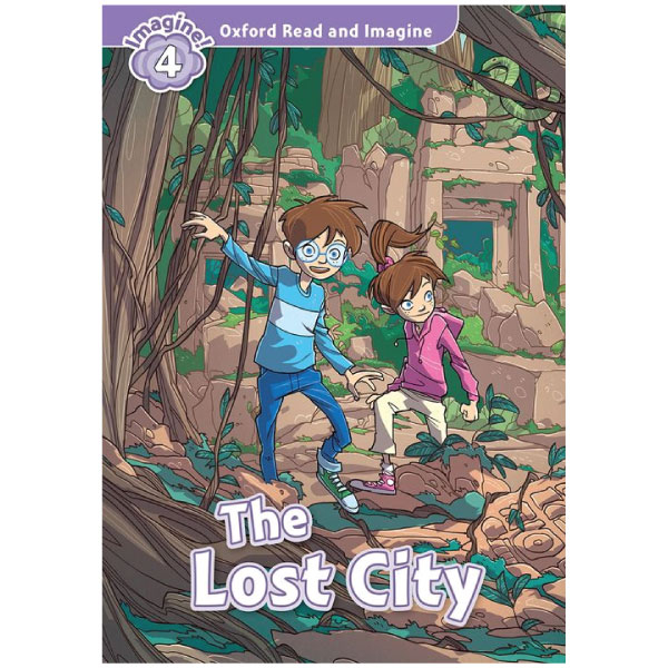 bộ oxford read and imagine 4: the lost city