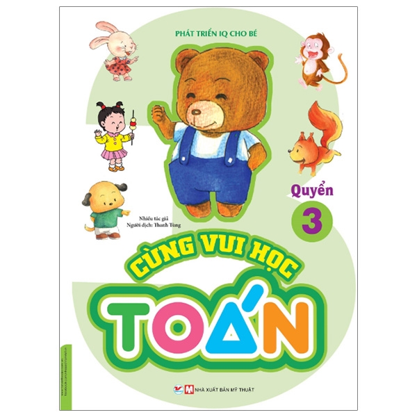 bộ phát triển iq cho bé - cùng vui học toán (quyển 3)