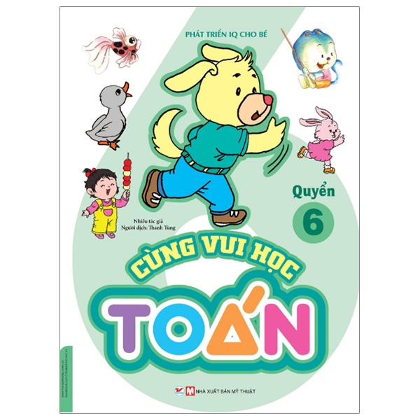 bộ phát triển iq cho bé - cùng vui học toán (quyển 6)