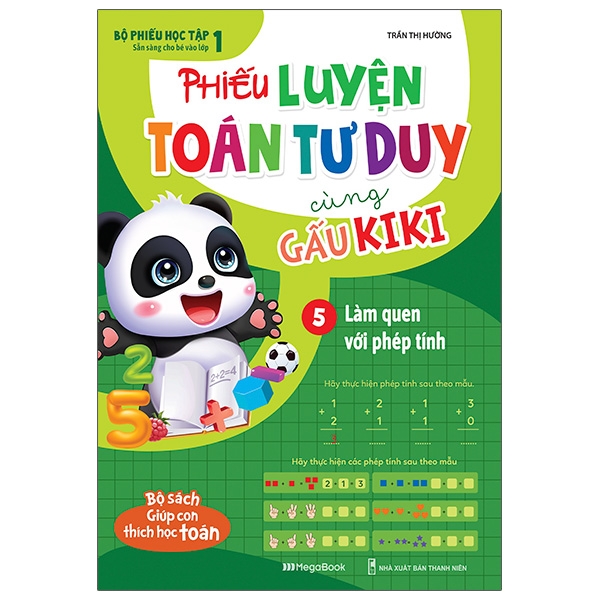 bộ phiếu luyện toán tư duy cùng gấu kiki 5: làm quen với phép tính