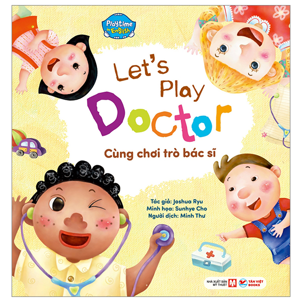 Bo
						
										
										Playtime In English - Level 1 - Let's Play Doctor - Cung Choi Tro Bac Si