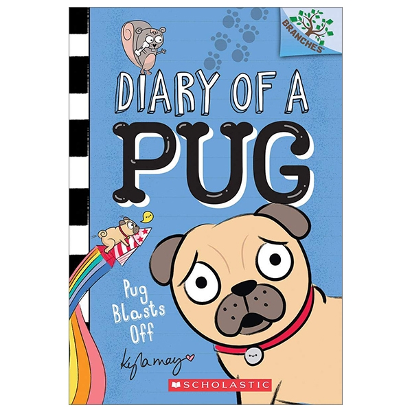 bộ pug blasts off (diary of a pug: scholastic branches)