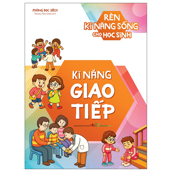 Bộ Rèn Kĩ Năng Sống Cho Học Sinh - Kĩ Năng Giao Tiếp